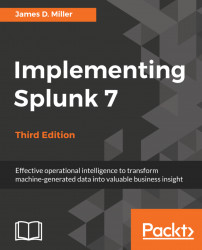 Implementing Splunk 7, Third Edition - Third Edition
