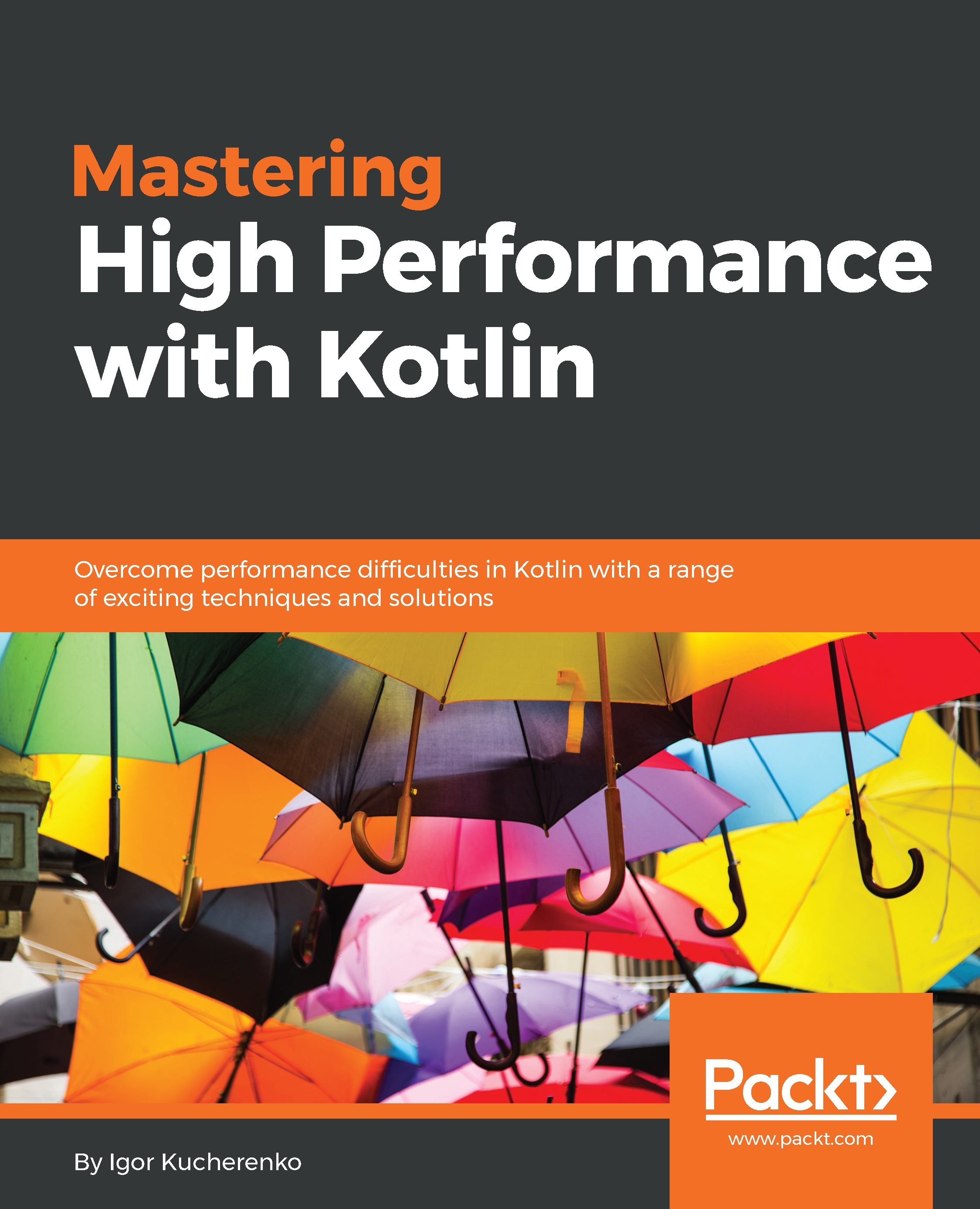 Mastering High Performance with Kotlin | ebook | Programming