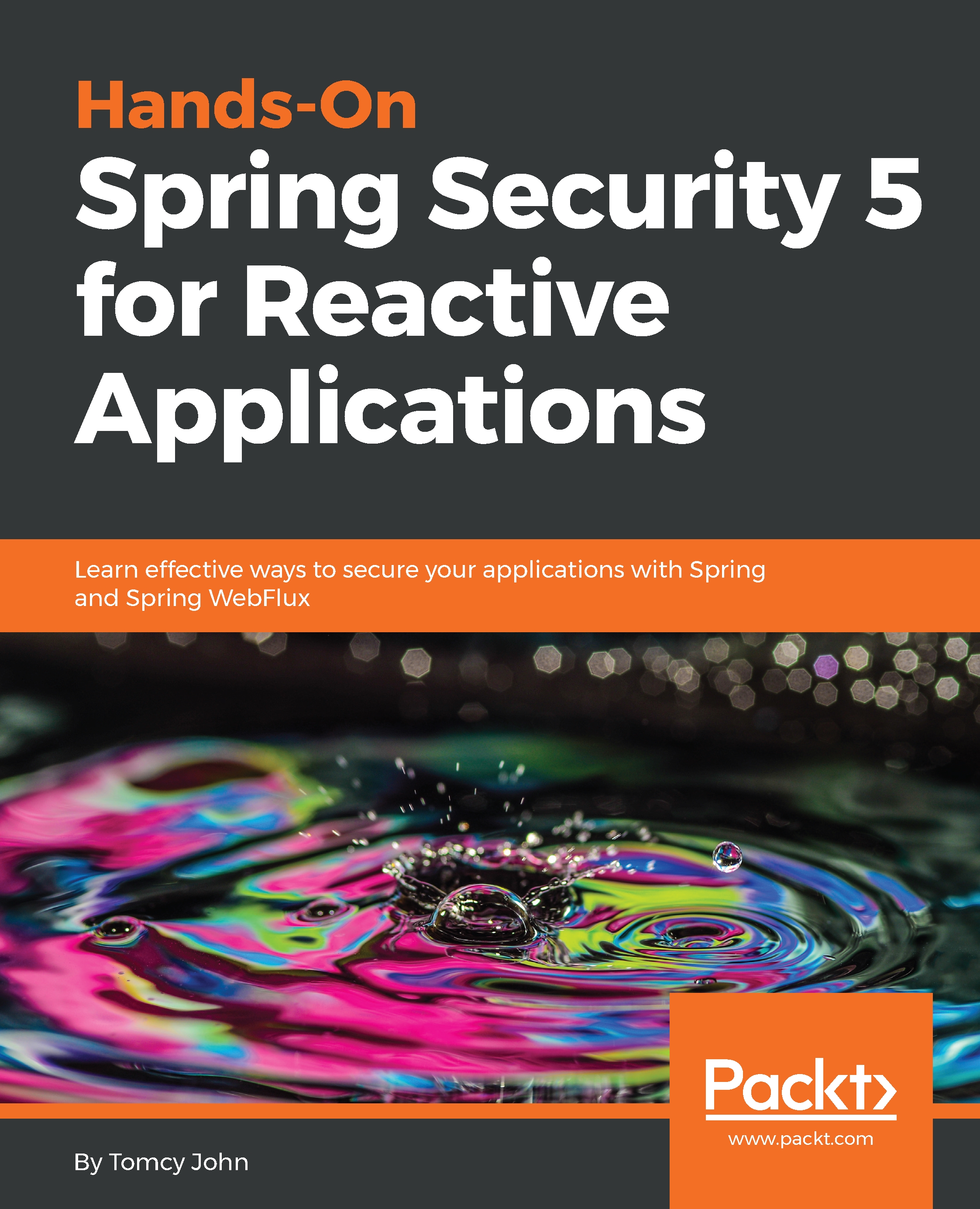 Overview of Spring 5 and Spring Security 5 | Hands-On Spring Security 5 ...