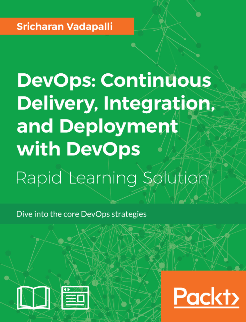 DevOps: Continuous Delivery, Integration, and Deployment with DevOps