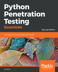 Python Penetration Testing Essentials - Second Edition