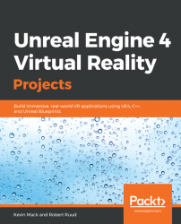 Unreal Engine 4 Virtual Reality Projects