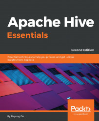 Apache Hive Essentials. - Second Edition
