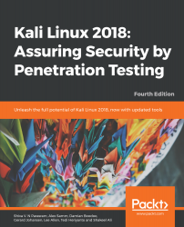 Kali Linux 2018: Assuring Security by Penetration Testing - Fourth Edition
