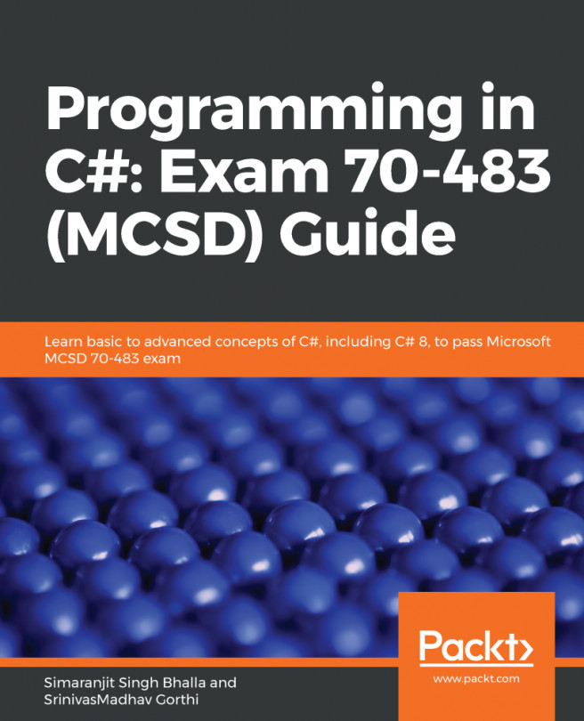 Programming in C#: Exam 70-483 (MCSD) Guide