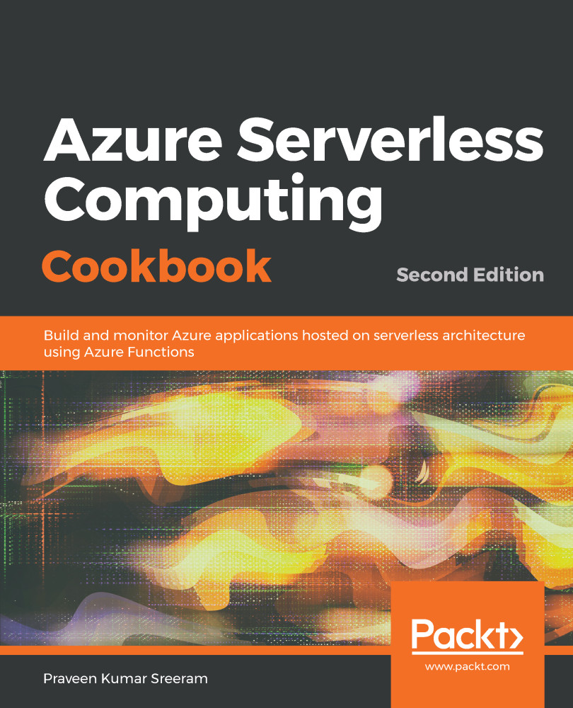 Azure Serverless Computing Cookbook