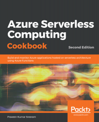 Azure Serverless Computing Cookbook - Second Edition
