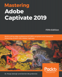 Mastering Adobe Captivate 2019 - Fifth Edition