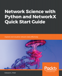Network Science with Python and NetworkX Quick Start Guide