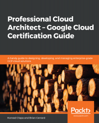 Professional Cloud Architect –  Google Cloud Certification Guide
