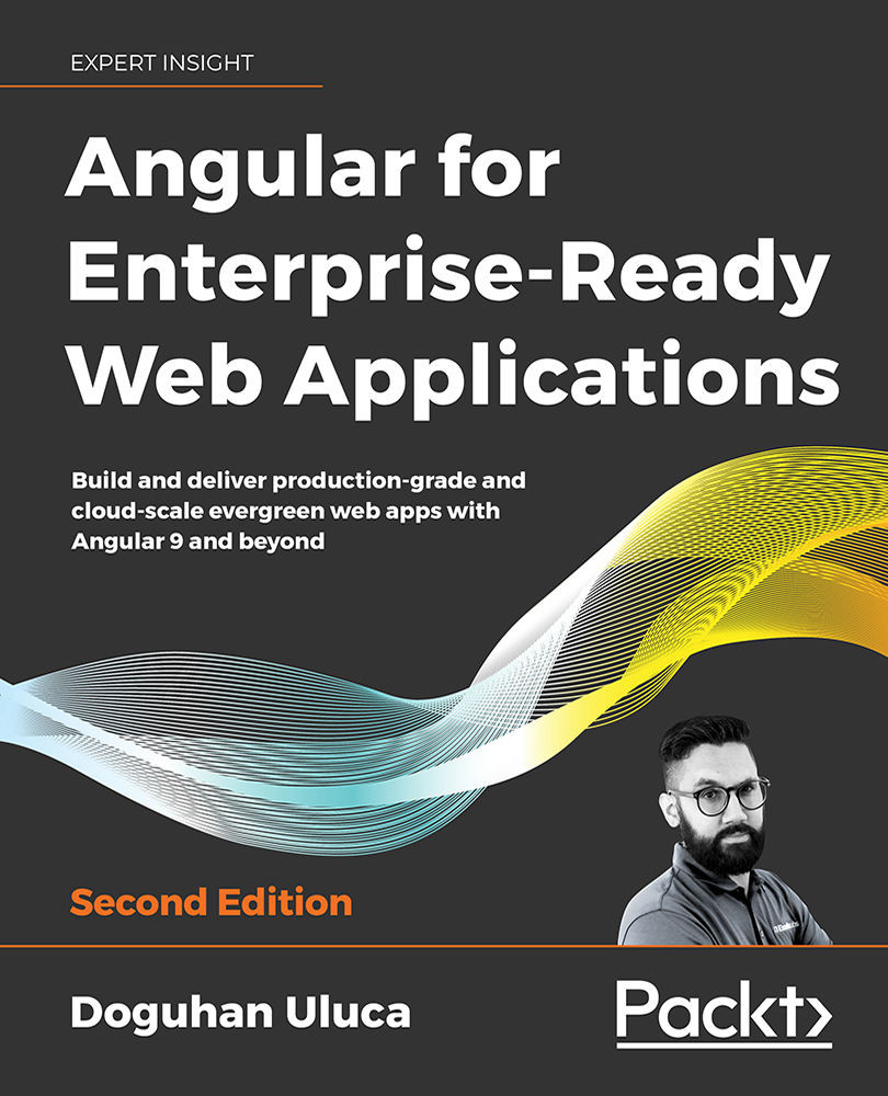 Angular for Enterprise-Ready Web Applications