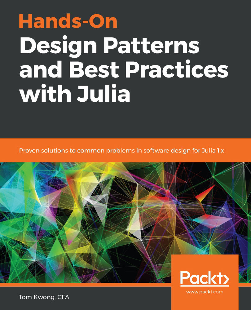 Hands-On Design Patterns and Best Practices with Julia