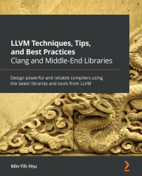LLVM Techniques, Tips, and Best Practices Clang and Middle-End Libraries