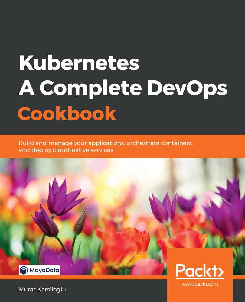 Kubernetes - A Complete DevOps Cookbook