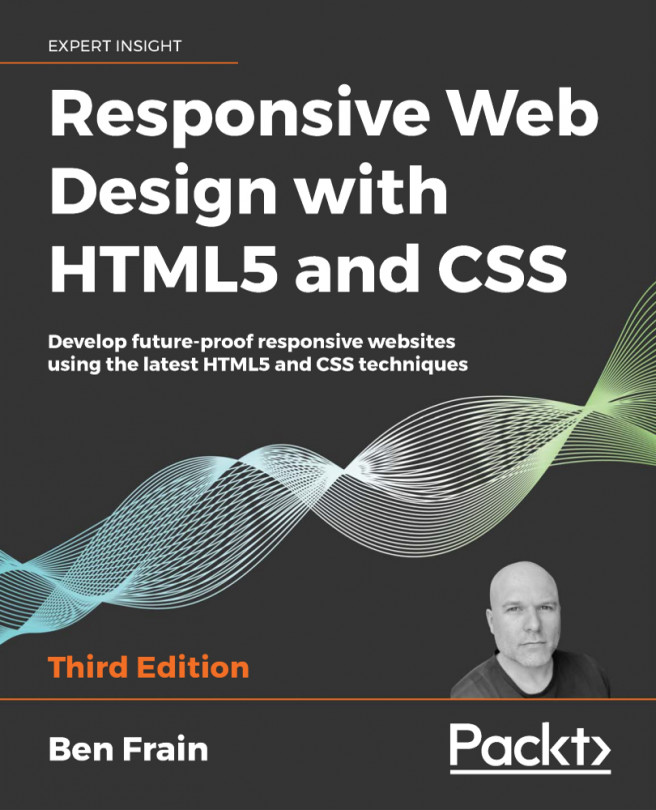 Responsive Web Design with HTML5 and CSS: Develop future-proof responsive websites using the latest HTML5 and CSS techniques, Third Edition
