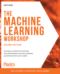 The Machine Learning Workshop - Second Edition
