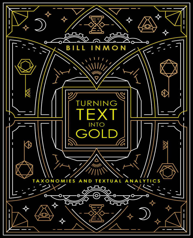 Turning Text into Gold: Taxonomies and Textual Analytics