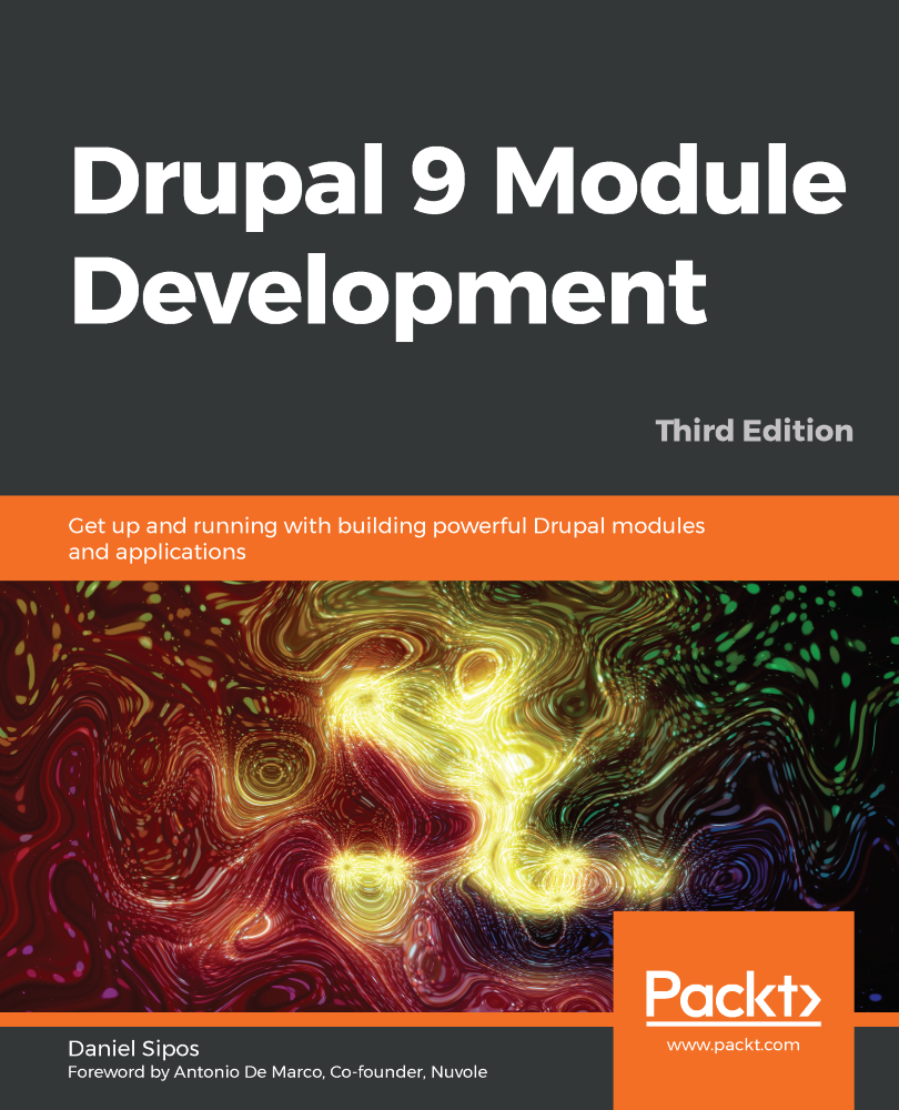 Drupal 9 Module Development - Third Edition | Ebook | Web Development