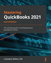 Mastering QuickBooks 2021 - Second Edition