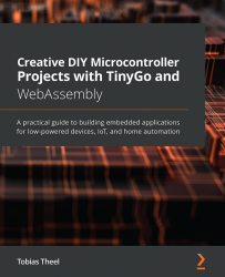 Creative DIY Microcontroller Projects with TinyGo and WebAssembly