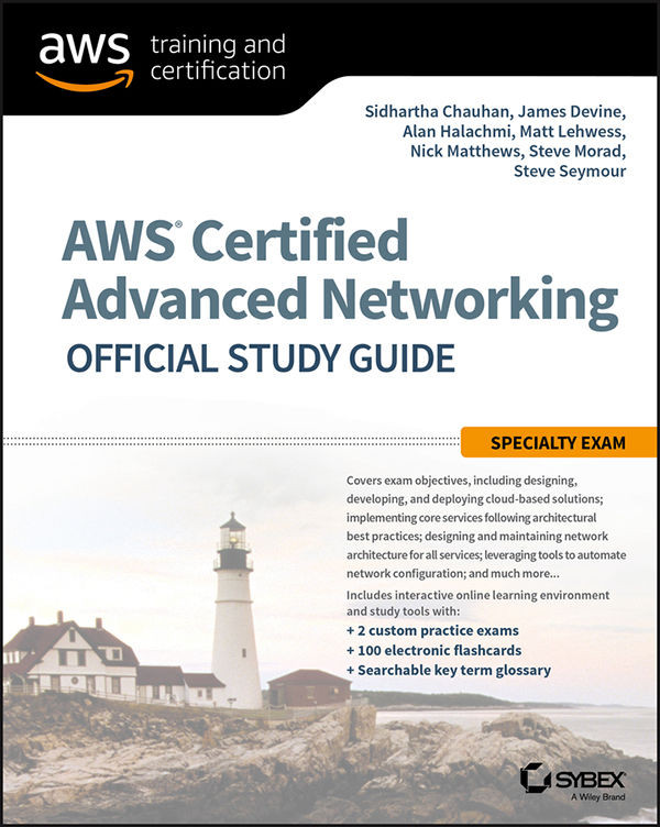 AWS Certified Advanced Networking Official Study Guide: Specialty Exam