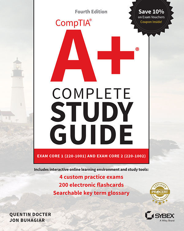 CompTIA A+ Complete Study Guide: Exam Core 1 220-1001 and Exam Core 2 220-1002