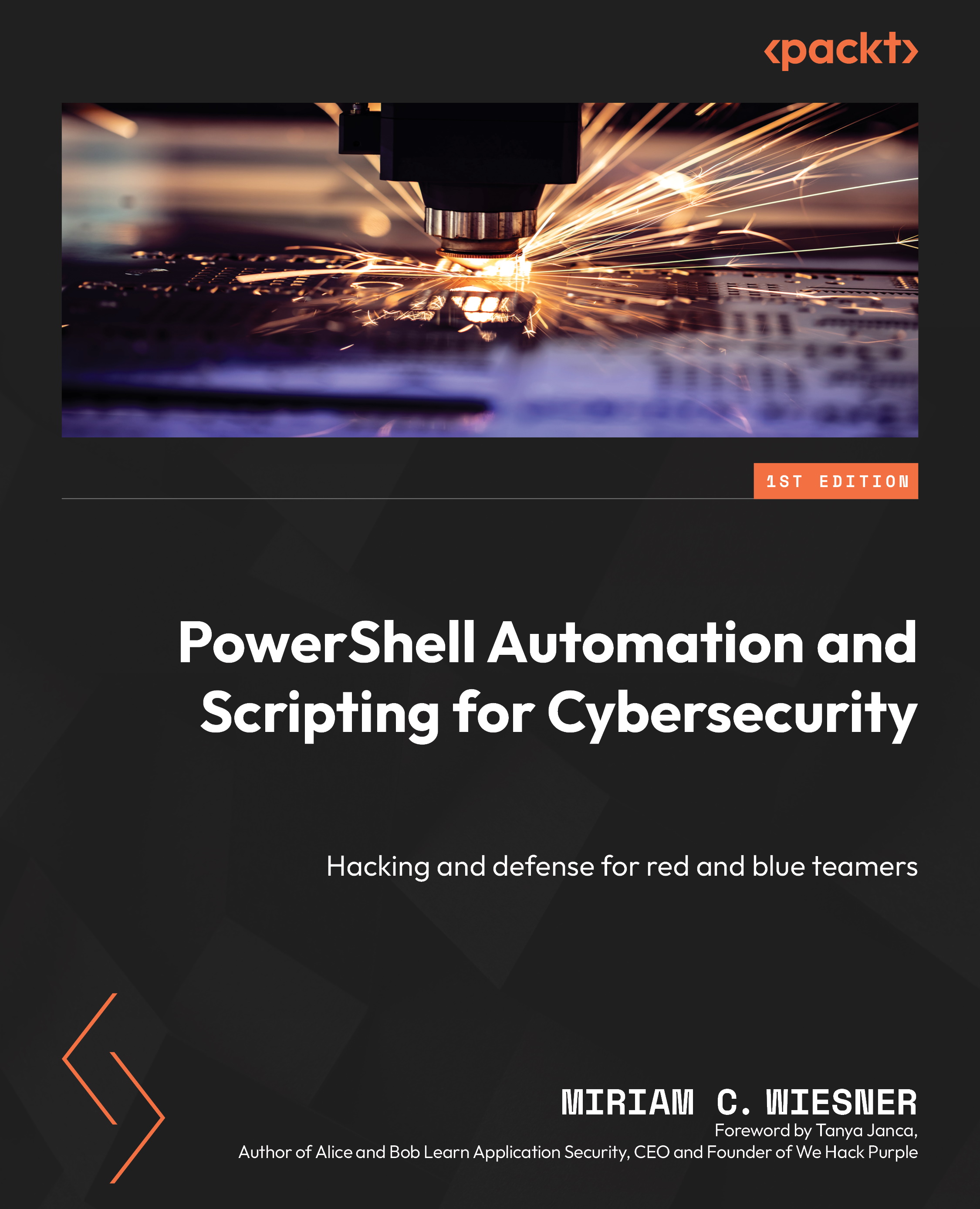 PowerShell Automation and Scripting for Cybersecurity