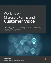 Working with Microsoft Forms and Customer Voice