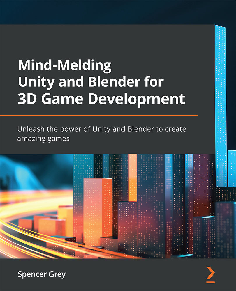 Mind-Melding Unity and Blender for 3D Game Development - Hướng Dẫn Chi Tiết Phát Triển Trò Chơi 3D