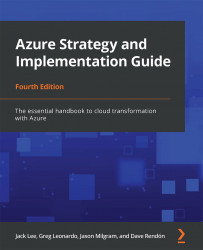 Azure Strategy and Implementation Guide, Fourth Edition - Fourth Edition