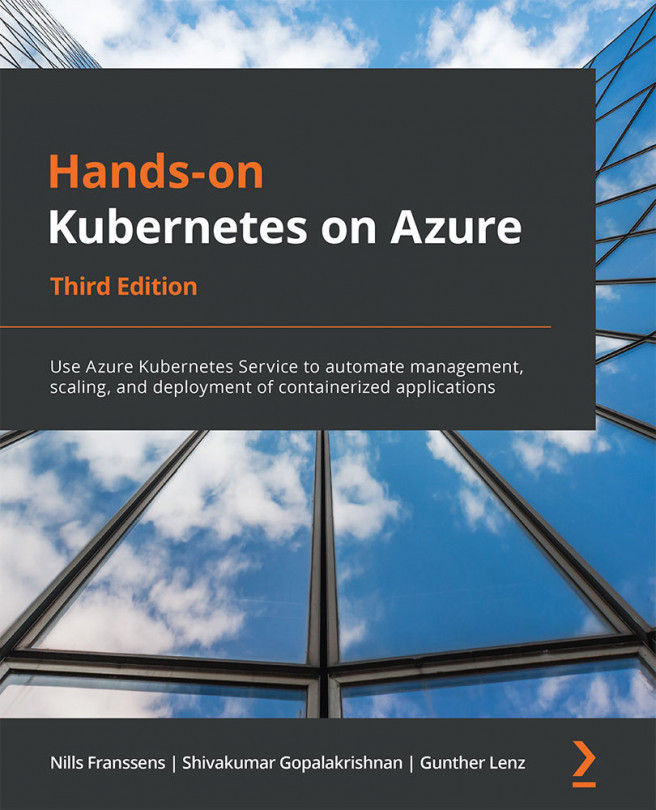 Hands-on Kubernetes on Azure, Third Edition