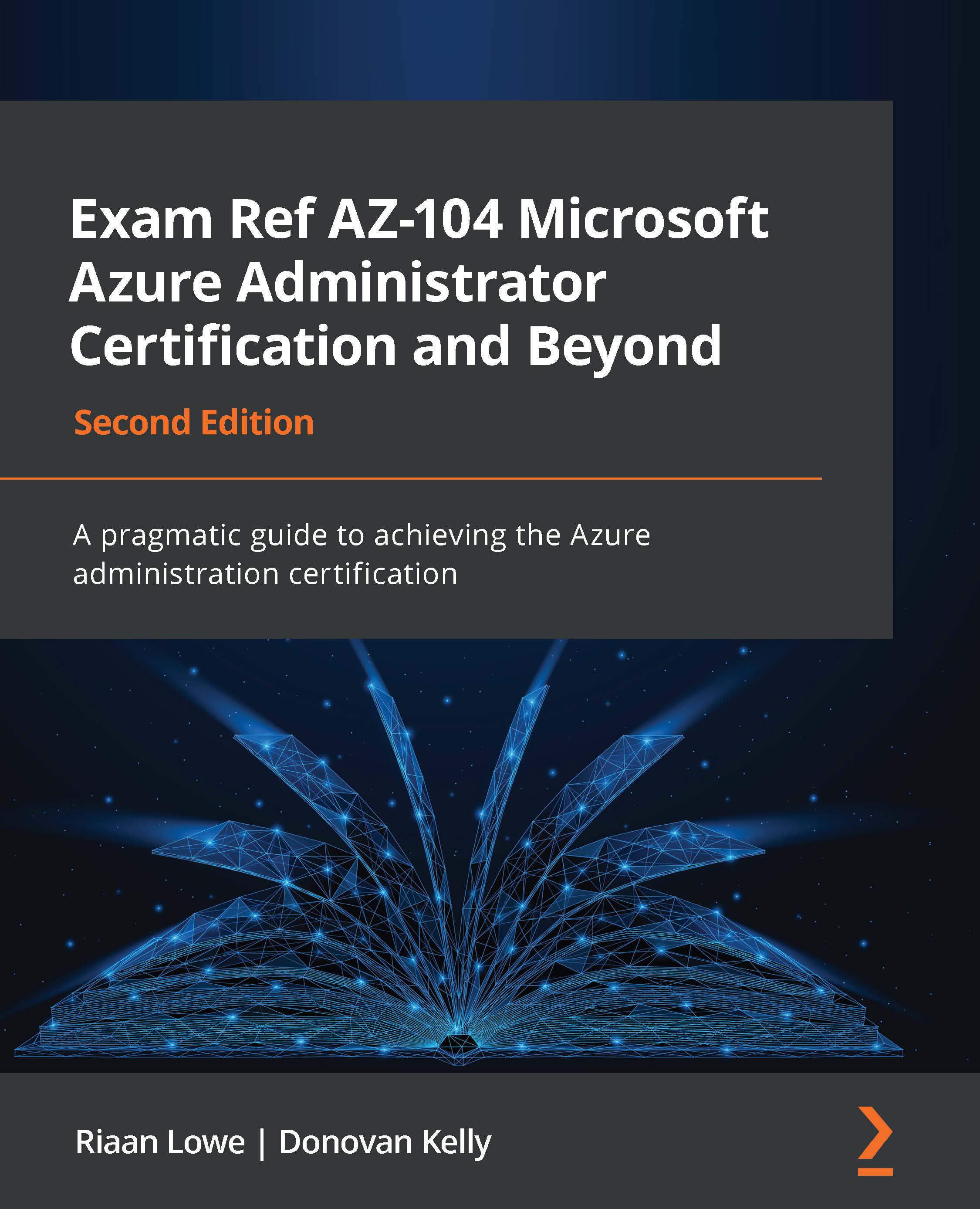 Exam Ref AZ-104 Microsoft Azure Administrator Certification And Beyond ...