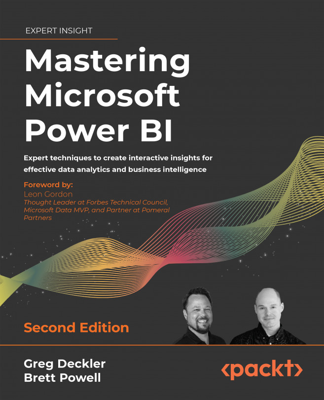 Mastering Microsoft Power BI – Second Edition: Expert techniques to create interactive insights for effective data analytics and business intelligence, Second Edition