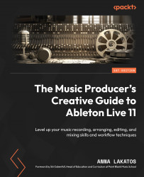 The Music Producer's Creative Guide to Ableton Live 11
