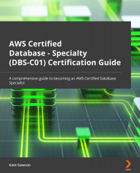 AWS Certified Database – Specialty (DBS-C01) Certification Guide