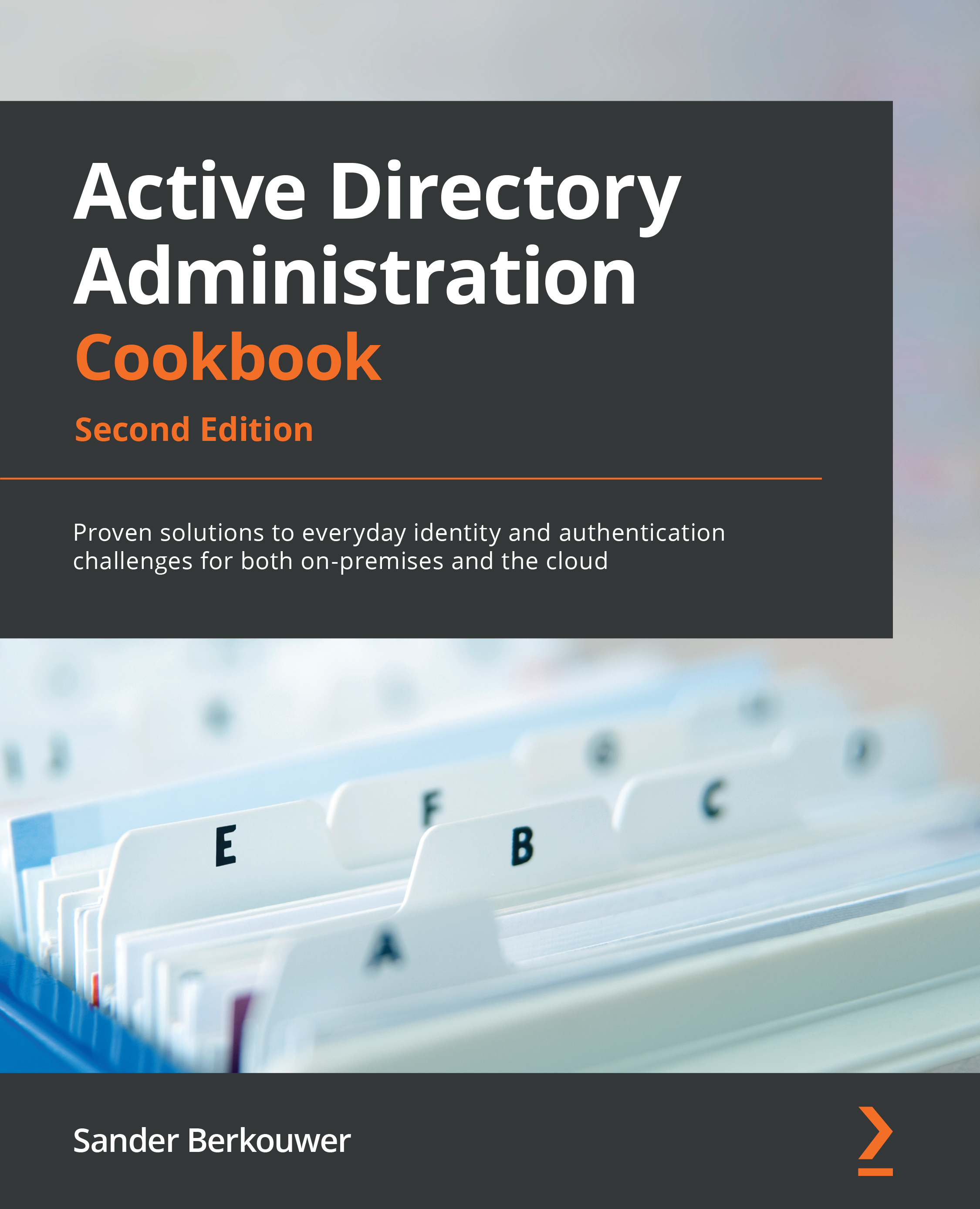 Active Directory Administration Cookbook, Second Edition