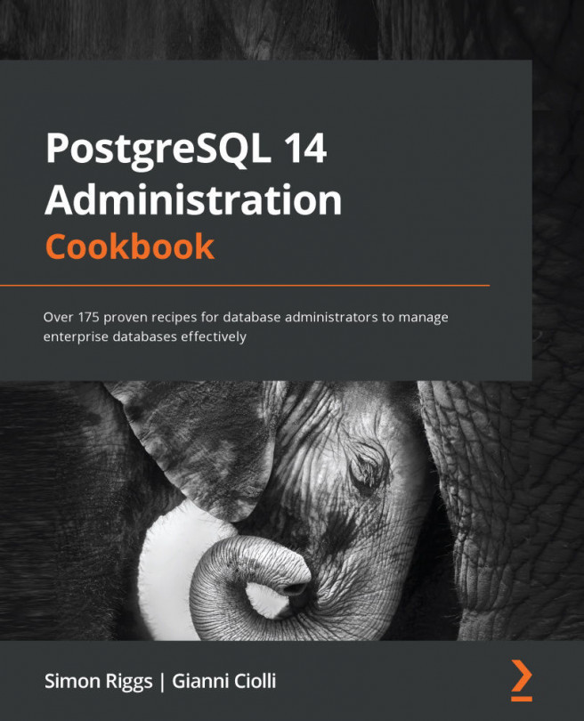Chapter 1: First Steps | PostgreSQL 14 Administration Cookbook