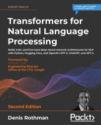 Transformers for Natural Language Processing – Second Edition - Second Edition