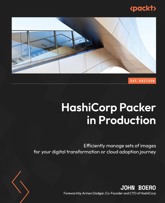 Chapter 3: Configuring Builders and Sources | HashiCorp Packer in ...