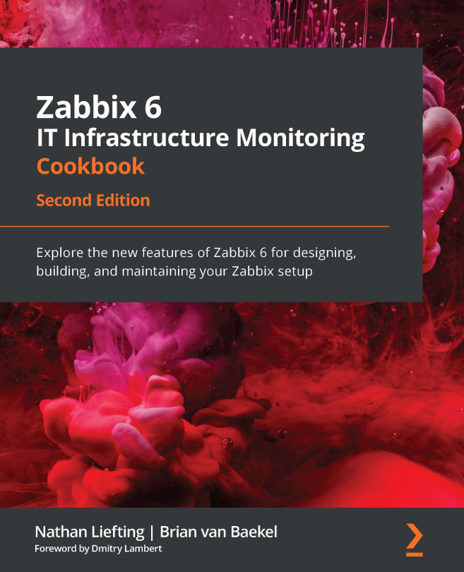 Zabbix 6 IT Infrastructure Monitoring Cookbook	