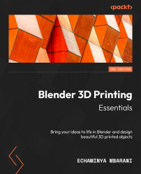 Blender 3D Printing Essentials - Second Edition