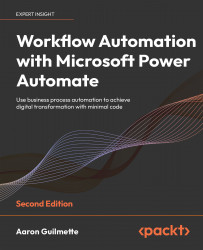 Workflow Automation with Microsoft Power Automate - Second Edition