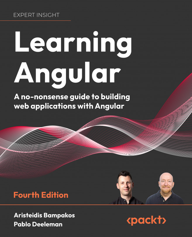 Learning Angular: A no-nonsense guide to building web applications with Angular 15, Fourth Edition
