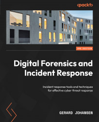 Digital Forensics and Incident Response - Third Edition
