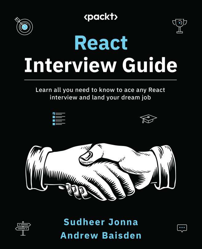 Chapter 2: Understanding ReactJS Fundamentals and Its Features | React ...