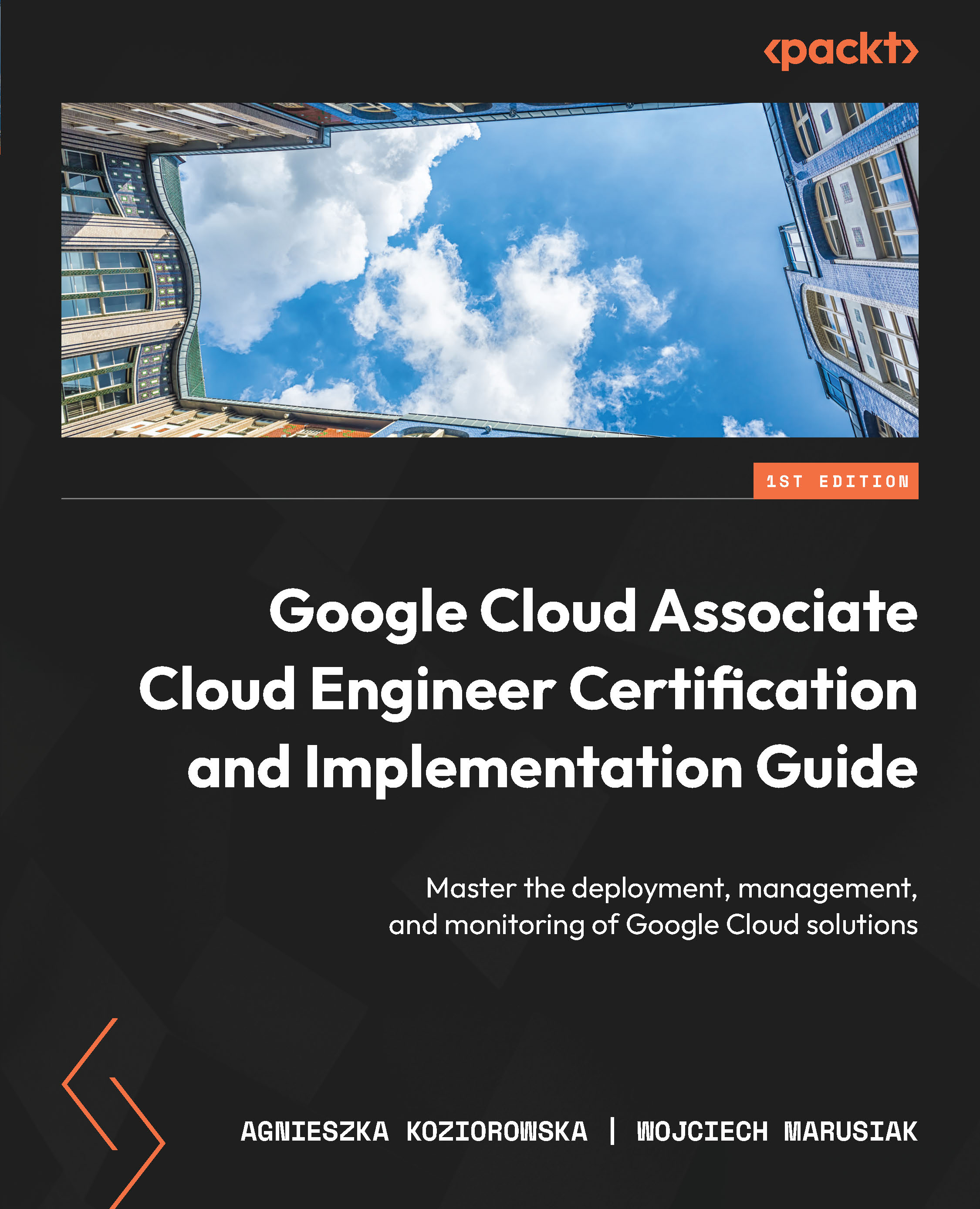  Google Cloud Associate Cloud Engineer Certification and Implementation Guide