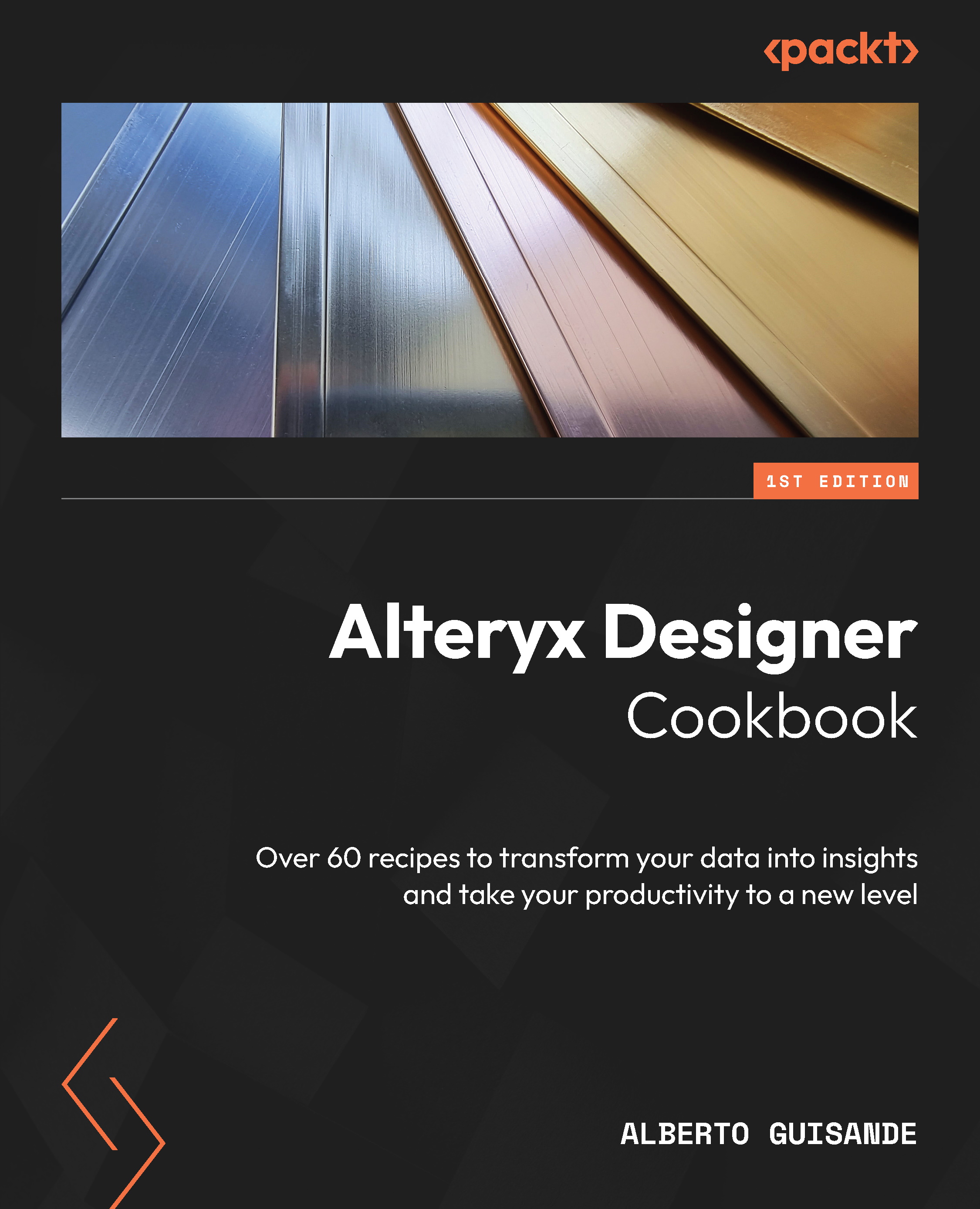 Alteryx Designer Cookbook