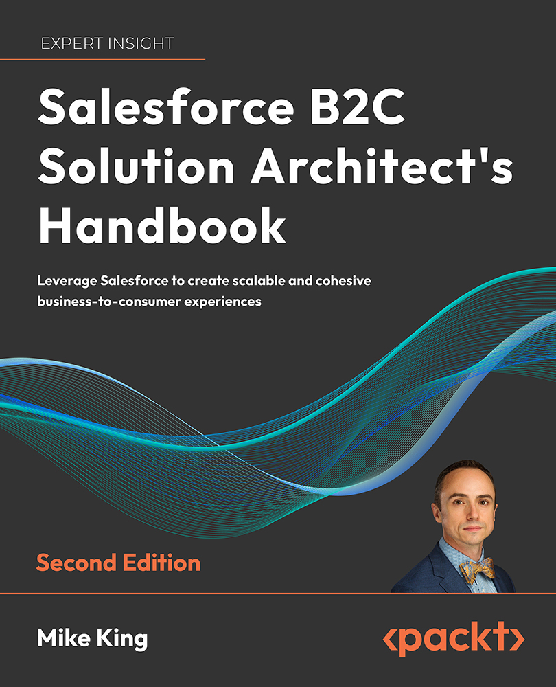 Salesforce B2C Solution Architect's Handbook 