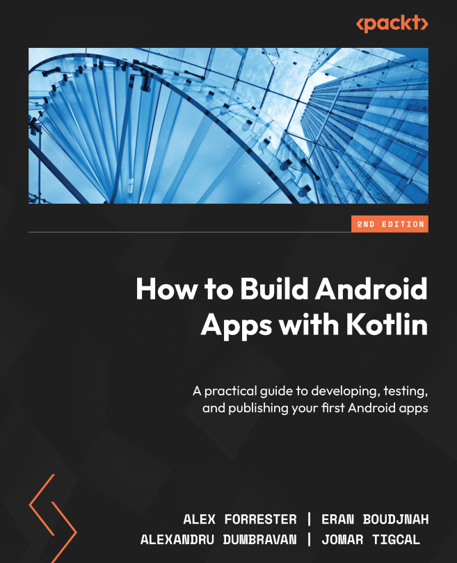 Chapter 2: Building User Screen Flows | How to Build Android Apps with ...
