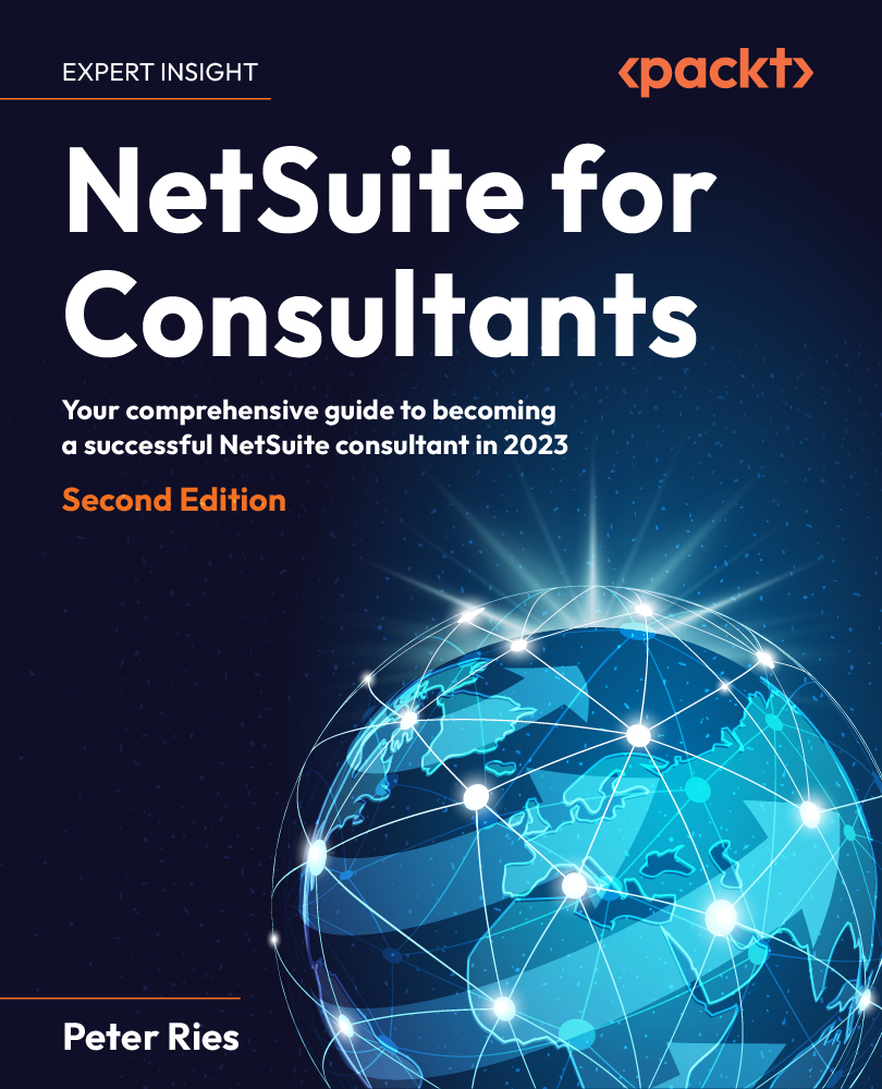 NetSuite for Consultants, 2e